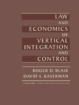 cover image of Law and Economics of Vertical Integration and Control
